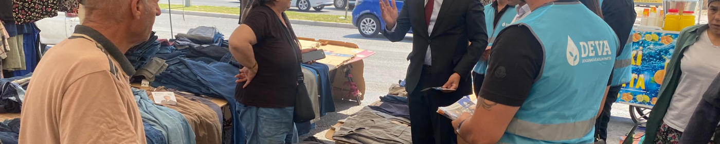 DEVA PARTİSİ BAYRAKLI’DA HALKIN NABZINI TUTTU