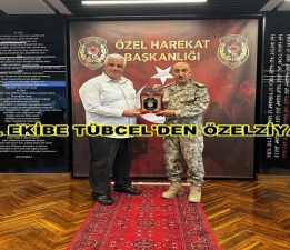 ÖZEL HAREKAT DAİRE BAŞKANLIĞI’NA AHMET TÜBCEL’İN ÖZEL ZİYARETİ