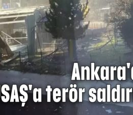 ANKARA DA TERÖRİST SALDIRI