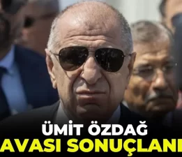 Ümit Özdağ davasında karar çıktı!