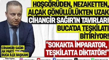 AK PARTİ BUCA’DA KRİZ: CİHANGİR SAĞIR’A TEPKİLER ÇIĞ GİBİ BÜYÜYOR!