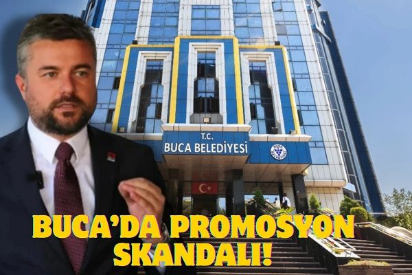 BUCA’DA PROMOSYON SKANDALI!