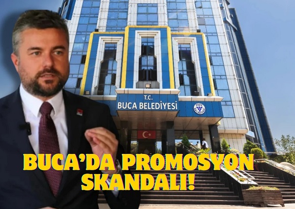 BUCA’DA PROMOSYON SKANDALI!