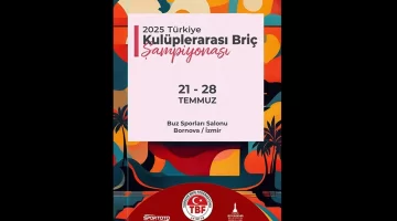Briç heyecanı İzmir’de yaşanacak