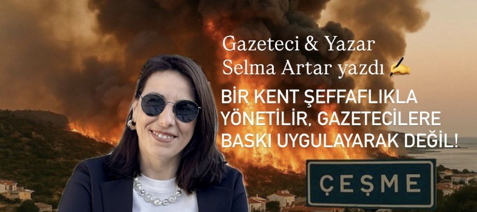Bir Kent Şeffaflıkla Yönetilir, Gazetecilere Baskı Uygulayarak Değil!