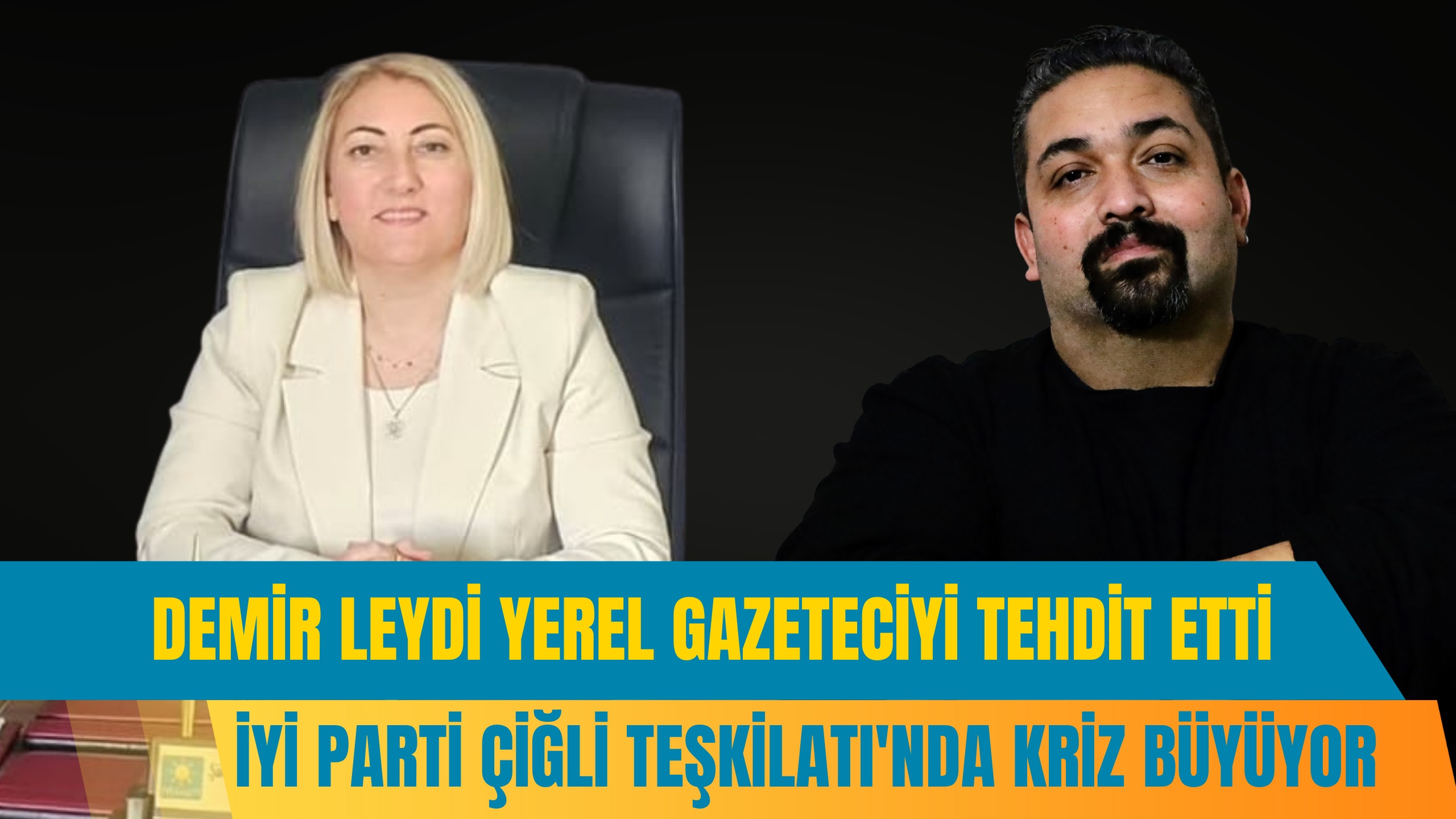 DEMİR LEYDİ YEREL GAZETECİYİ TEHDİT ETTİ