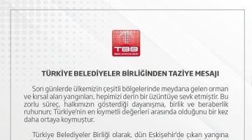 TÜRKİYE BELEDİYELER BİRLİĞİNDEN TAZİYE MESAJI