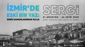İzmir’de kent tarihi sergileri devam ediyor
