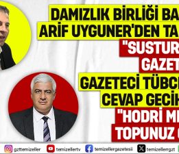 USTA GAZETECİ AHMET TÜBCEL: “HODRİ MEYDAN, TOPUNUZ GELİN!”
