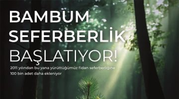 Bambum 81 İlde 100 Bin Fidanla Seferberlik Başlatıyor