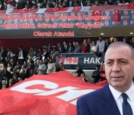 SON DAKİKA: CHP İstanbul Kongresi İptal Edildi, Gürsel Tekin “Kayyum” Olarak Atandı!