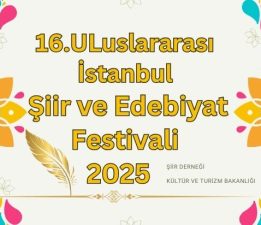 16.Uluslararası İstanbul Şiir ve Edebiyat Festivali Başlıyor