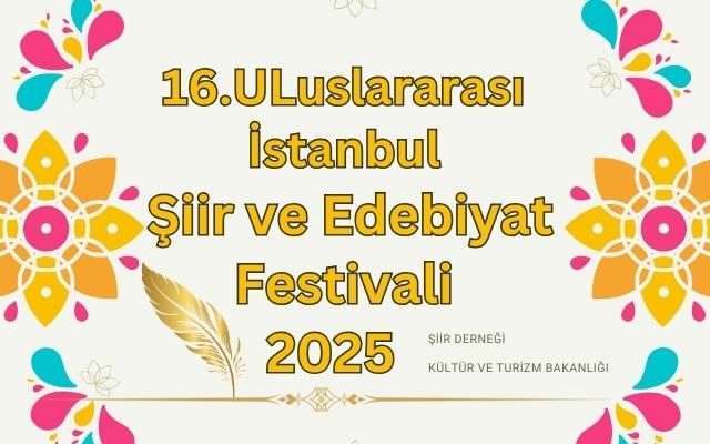 16.Uluslararası İstanbul Şiir ve Edebiyat Festivali Başlıyor