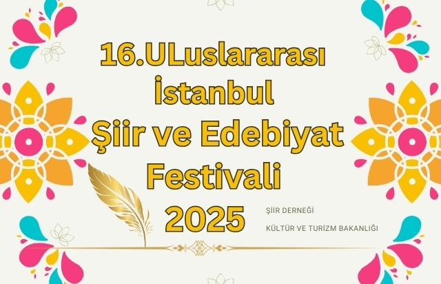 16.Uluslararası İstanbul Şiir ve Edebiyat Festivali Başlıyor