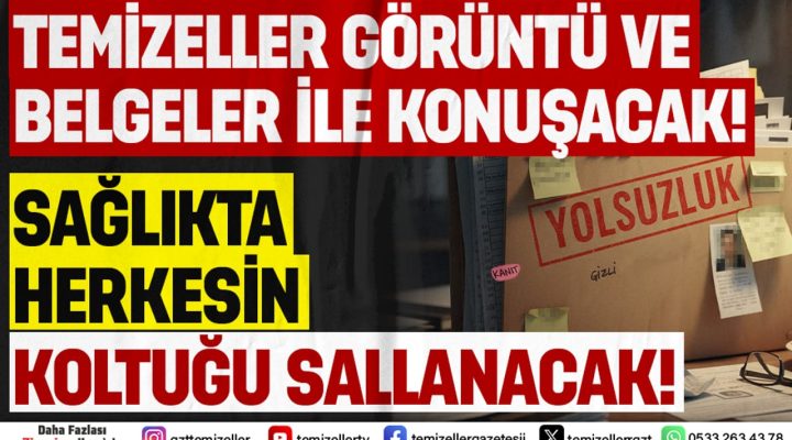 TEMİZELLER BELGELERİ AÇIKLIYOR