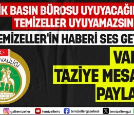 TEMİZELLER’İN HABERİ SES GETİRDİ: VALİLİK TAZİYE MESAJINI YAYINLADI!