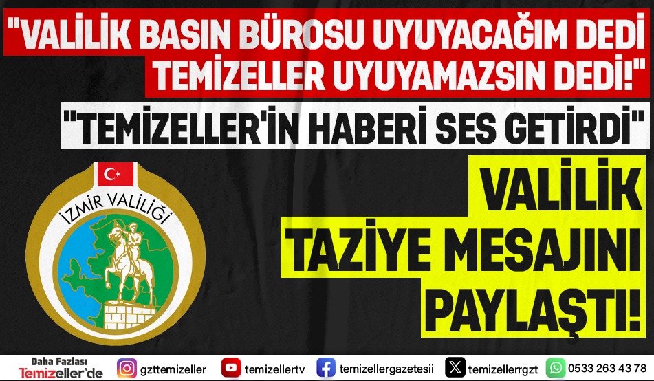 TEMİZELLER’İN HABERİ SES GETİRDİ: VALİLİK TAZİYE MESAJINI YAYINLADI!