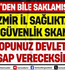 “CUMA 16:00’DA İZMİR İL SAĞLIK MÜDÜRLÜĞÜ’NDE KIYAMET KOPACAK!”