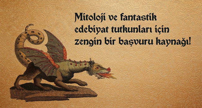 Sanatın ve edebiyatın odağında efsanevî bir simge: Ejderha