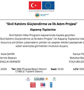 Foça’da “Sivil Katılımı Güçlendirme ve İlk Adım Projesi” Tamamlanıyor: Gençler, STK’lar ve Kamu Bir Araya Geliyor