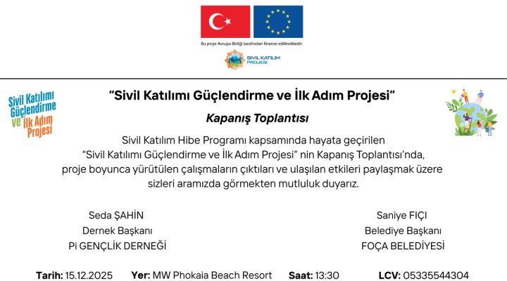 Foça’da “Sivil Katılımı Güçlendirme ve İlk Adım Projesi” Tamamlanıyor: Gençler, STK’lar ve Kamu Bir Araya Geliyor