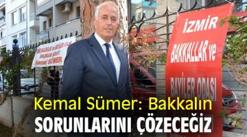 Kemal Sümer resti çekti: “Bakkalı ezdiren düzen bitecek”