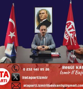 ATA Parti İzmir İl Başkanı Resül Kara’dan Milli Eğitim Bakanlığı’na Sert Tepki
