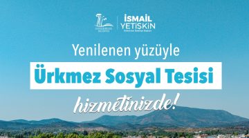 Ürkmez Sosyal Tesisi “Dört Mevsim” Hizmet Vermeye Devam Ediyor