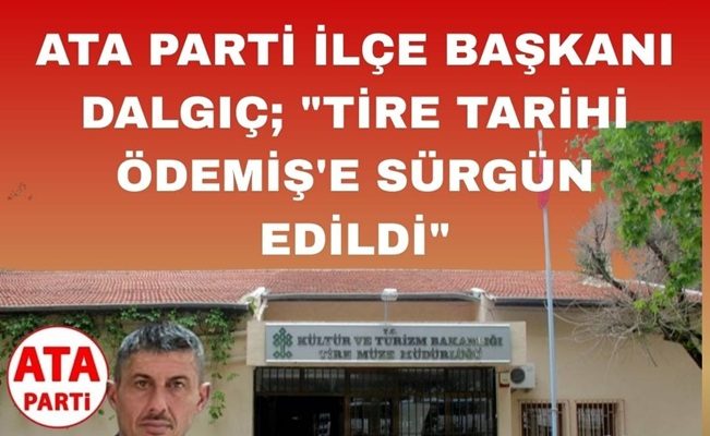 TİRE MÜZESİ BEŞ YILDIR KAPALI; TARİH ÖDEMİŞ’E SÜRÜLDÜ