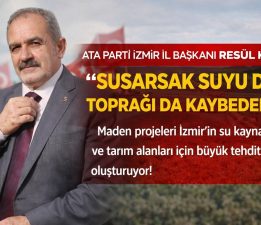 İZMİR’DE MADEN ALARMI: SU HAVZALARI VE TARIM ALANLARI RİSK ALTINDA
