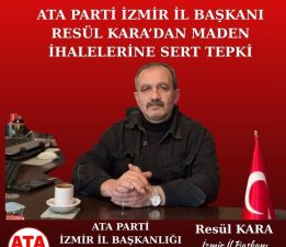 RESÜL KARA’DAN MADEN İHALELERİNE SERT TEPKİ