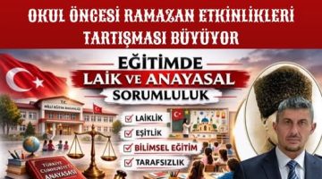 OKUL ÖNCESİ RAMAZAN ETKİNLİKLERİ TARTIŞMASI BÜYÜYOR