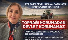TOPRAĞI KORUMADAN DEVLET KORUNAMAZ