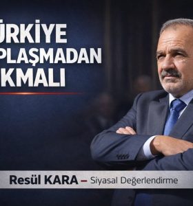 TÜRKİYE KUTUPLAŞMADAN ÇIKMALI