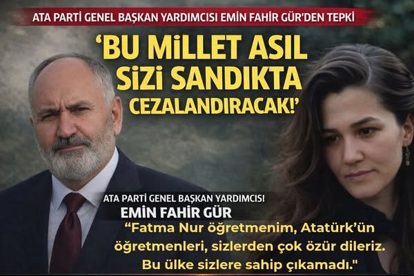 ATA PARTİLİ EMİN FAHİR GÜR’DEN ÖLDÜRÜLEN ÖĞRETMEN FATMA NUR ÇELİK’E VEDA