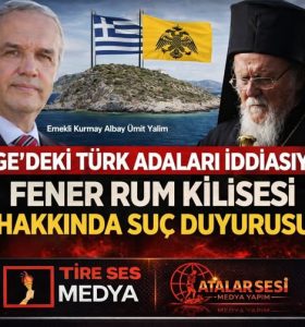 EGE’DEKİ TÜRK ADALARI İDDİASIYLA FENER RUM KİLİSESİ HAKKINDA SUÇ DUYURUSU