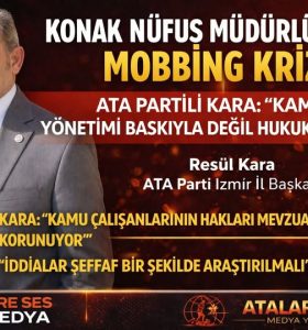 KONAK NÜFUS MÜDÜRLÜĞÜ’NDE MOBBİNG KRİZİ