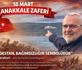 Ali Karakurt’tan Çanakkale Mesajı: “Bu Destan, Bağımsızlığın Sembolüdür”