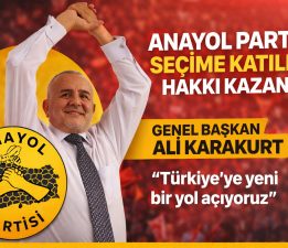 Merkez Sağda Yeni Aktör: Anayol Partisi Seçimlere Katılma Hakkı Kazandı