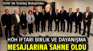 HÖH İftarı Birlik ve Dayanışma Mesajlarına Sahne Oldu