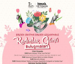 Seferihisar’da Kadınlar Günü Buluşmaları başlıyor “Kadın varsa gelecek var”