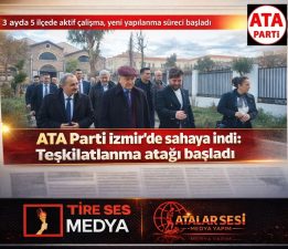 ATA Parti İzmir’de sahaya indi Teşkilatlanma atağı başladı