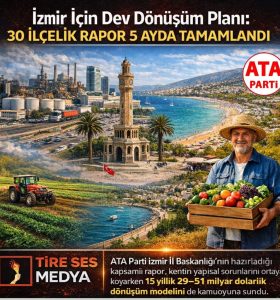 İzmir İçin Dev Dönüşüm Planı 30 İlçelik Rapor 5 Ayda Tamamlandı
