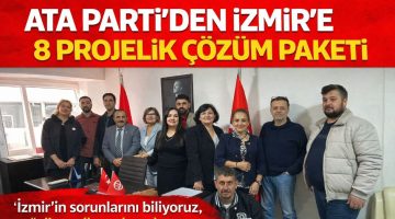 ATA Parti’den İzmir’e 8 Projelik Çözüm Paketi