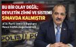 BU BİR OLAY DEĞİL; DEVLETİN ZİHNİ VE SİSTEMİ SINAVDA KALMIŞTIR