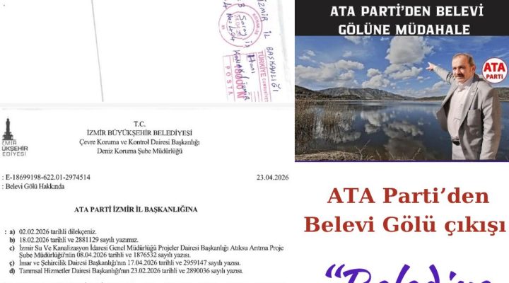 ATA PARTİ’DEN BELEVİ GÖLÜ ÇIKIŞI