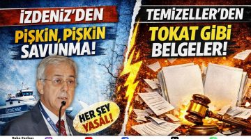 İZDENİZ’İN SAVUNMASI “YALAN” RÜZGARINA KAPILDI!