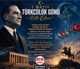 3 MAYIS TÜRKÇÜLÜK GÜNÜ KUTLU OLSUN