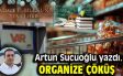ORGANİZE ÇÖKÜŞ